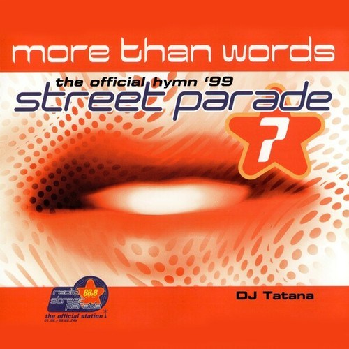 DJ Tatana-More Than Words (Official Street Parade Hymn 1999)