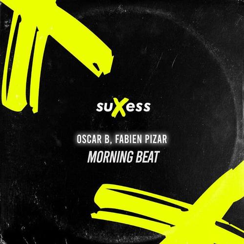 Oscar B, Fabien Pizar-Morning Beat