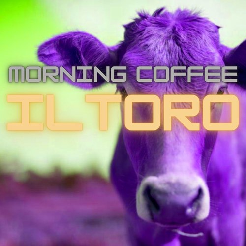 Iltoro-morning coffee