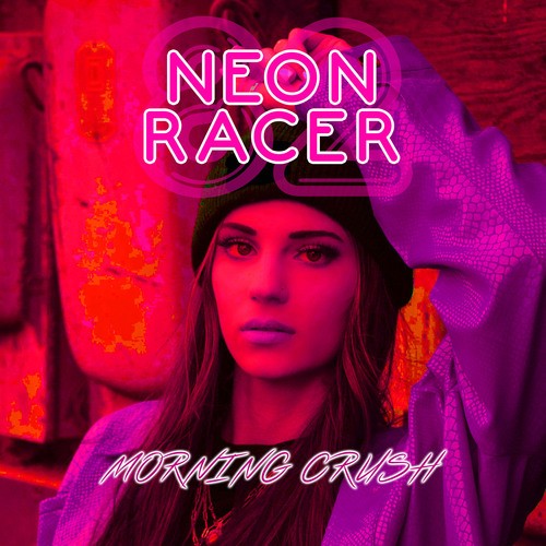 Neonracer82-Morning Crush