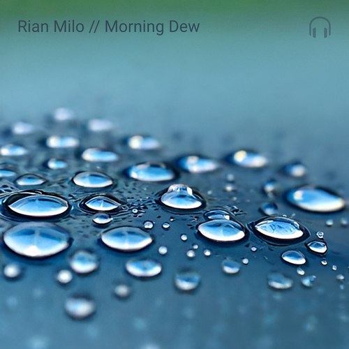 Rian Milo-Morning Dew