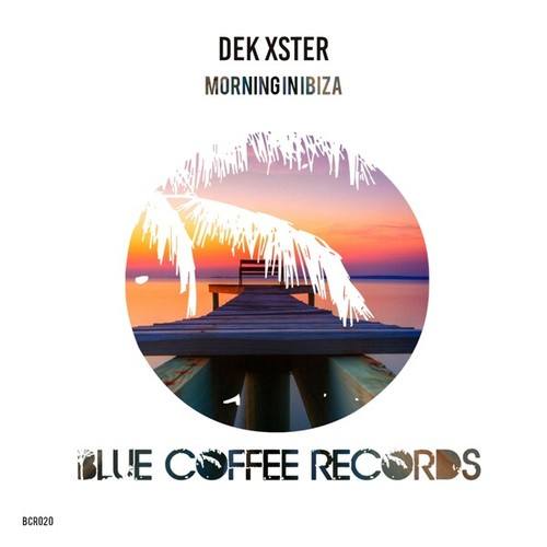 DeK Xster-Morning in Ibiza
