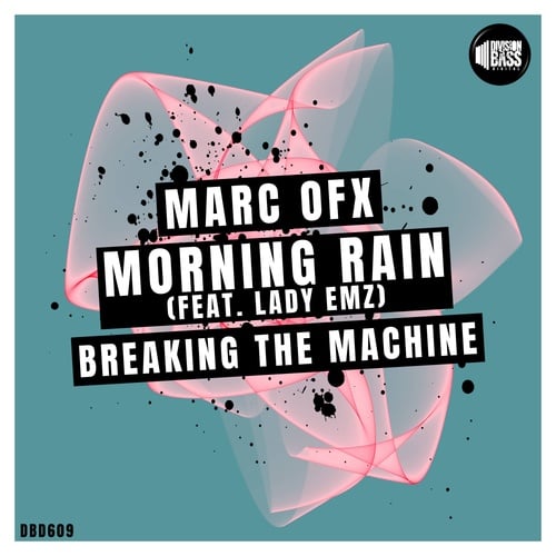 Marc OFX, Lady Emz-Morning Rain & Breaking The Machine