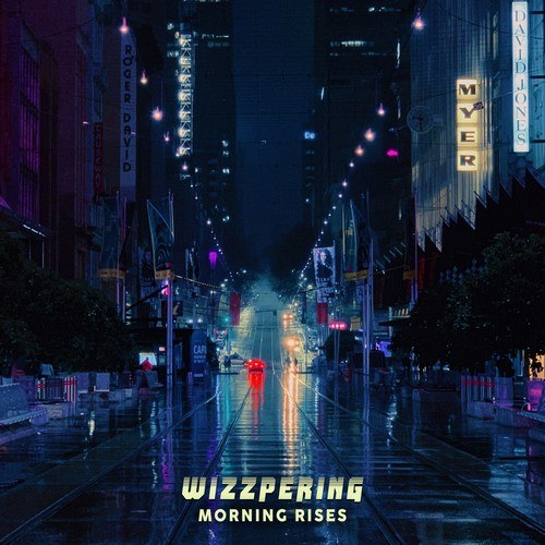 Wizzpering-Morning Rises