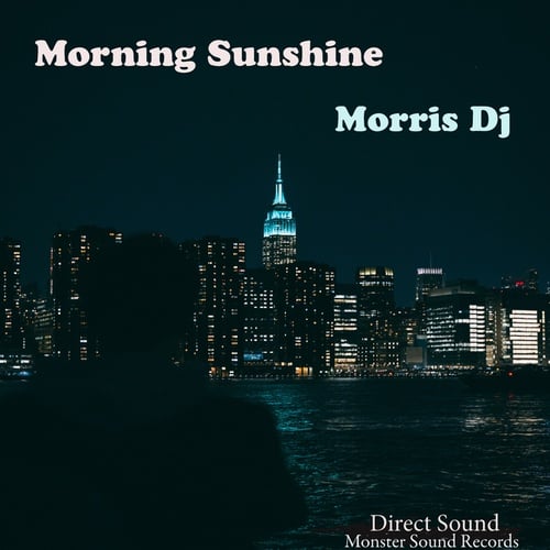 Morris DJ-Morning Sunshine