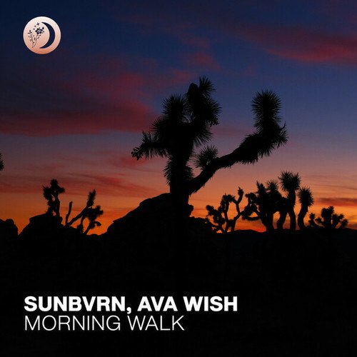 Sunbvrn, Ava Wish-Morning Walk