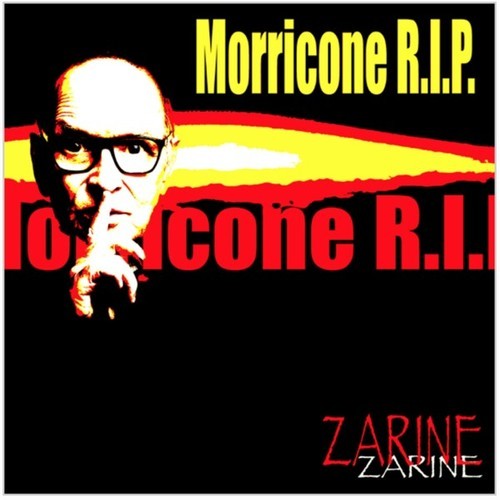 Zarine-Morricone R.I.P.