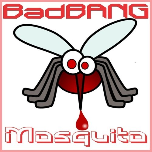 BadBANG-Mosquito (Extended Mix)