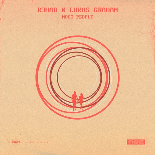 R3hab, Lukas Graham-Most People