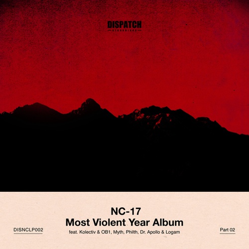 NC-17, Kolectiv, OB1, Dr. Apollo, Philth, Logam-Most Violent Year ALBUM - PART 2