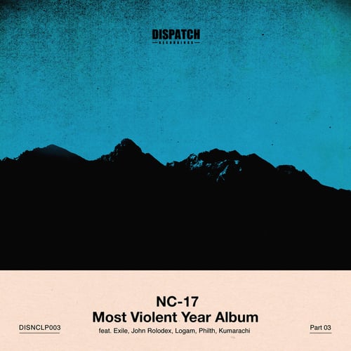 NC-17, Exile, John Rolodex, Logam, Philth-Most Violent Year Album - PART 3