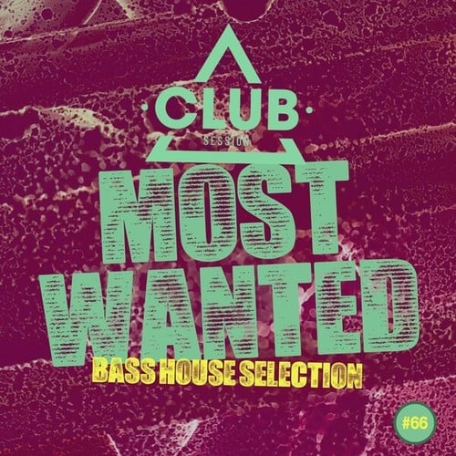 Various Artists-Most Wanted - Bass House Selection, Vol. 66
