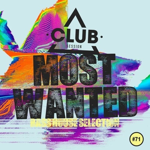 Various Artists-Most Wanted - Bass House Selection, Vol. 71