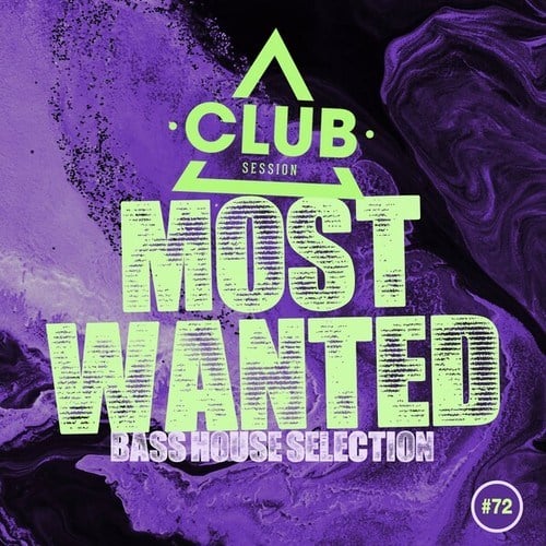 Various Artists-Most Wanted - Bass House Selection, Vol. 72