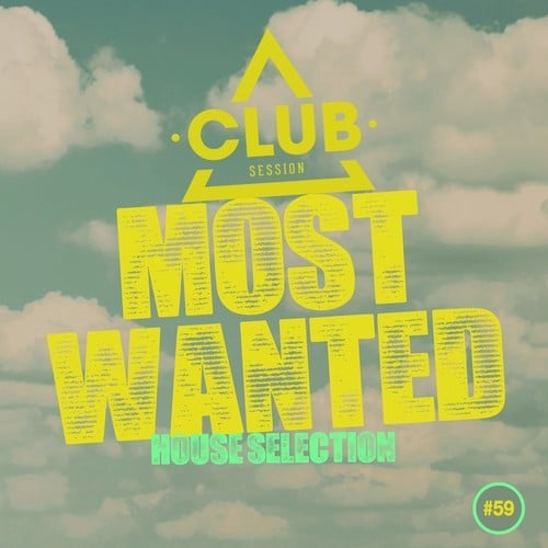Most Wanted - House Selection, Vol. 59