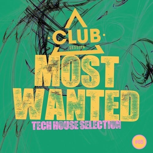 Various Artists-Most Wanted - Tech House Selection, Vol. 65