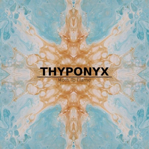 THYPONYX-Moth To Flame