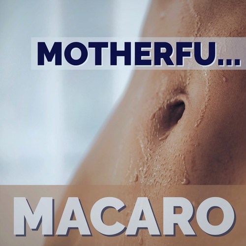 Macaro, DJ Lurch, DJ Fake, Ron Van Helen-Motherfu...