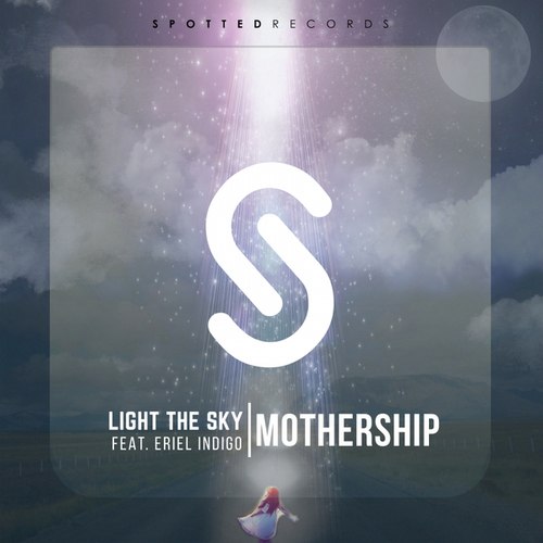 Light The Sky, ERIEL INDIGO-Mothership