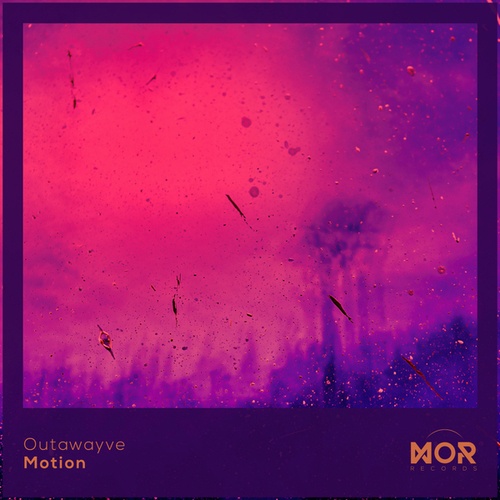 Outawayve-Motion