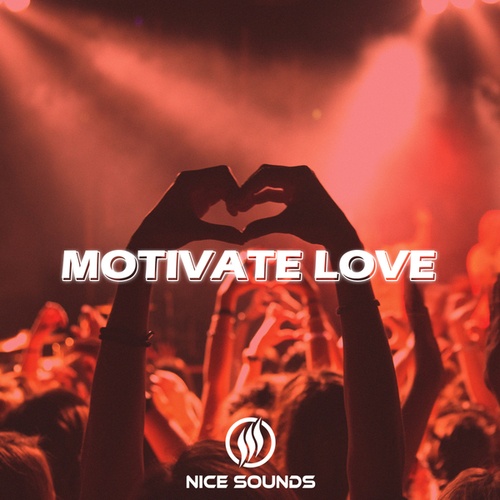 MrNiceSounds-Motivate Love