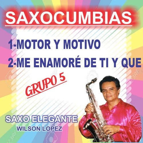 Motor Y Motivo,me Enamore De Ti (Saxocumbias)