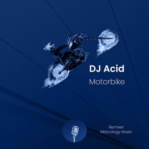 DJ Acid, Mtsicology Music-Motorbike