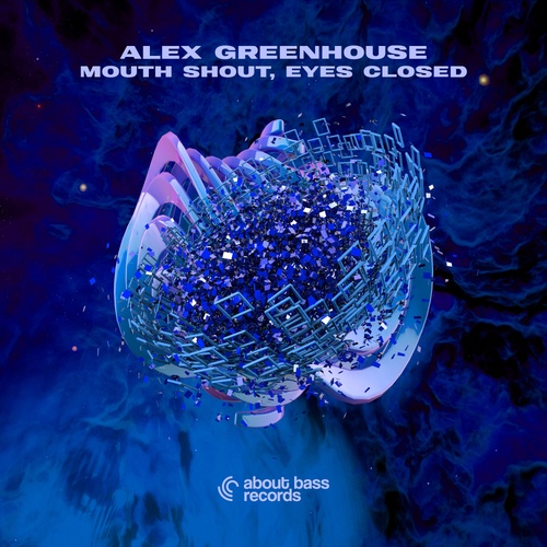 Alex Greenhouse-Mouth Shout, Eyes Closed