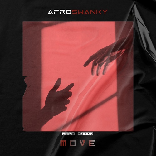 Afro Swanky, Lelo Kamau-Move (feat. Lelo Kamau)