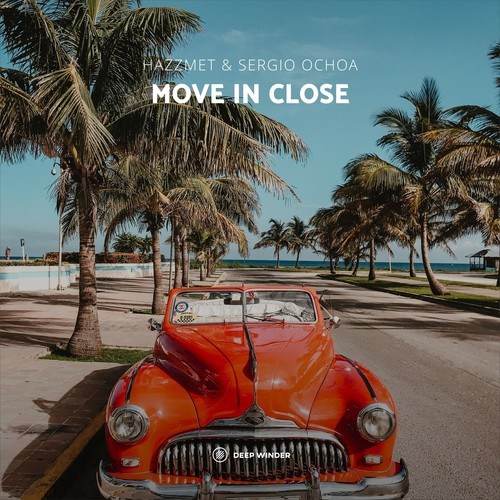Hazzmet, Sergio Ochoa-Move in Close