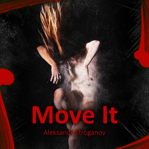 Aleksandr Stroganov-Move It