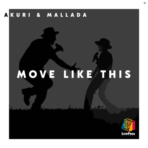 AKURI, Mallada-Move Like This