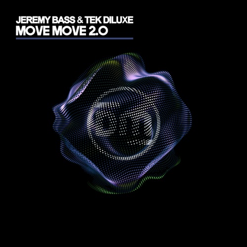 Jeremy Bass, Tek DiLuxe-Move Move 2.0