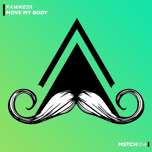 Fawkess-Move My Body (Radio-Edit)