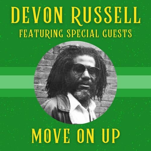 Move On Up: Devon Russell featuring Special Guests