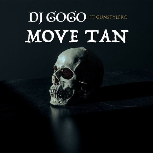 DjGoGo, Gunstylero-Move Tan