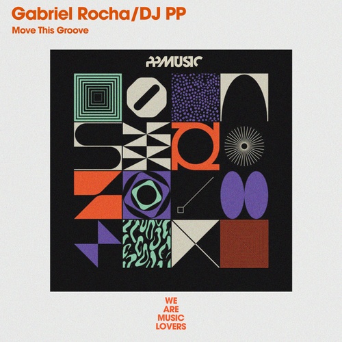 Gabriel Rocha, DJ PP-Move This Groove