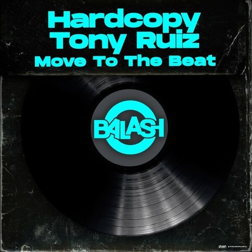 Hardcopy, Tony Ruiz-Move to the Beat
