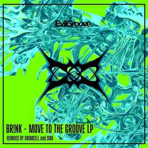 BR!NK, Drumcell, Sira-Move To The Groove LP