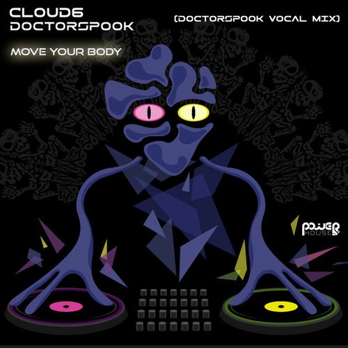 Cloud6, DoctorSpook-Move Your Body