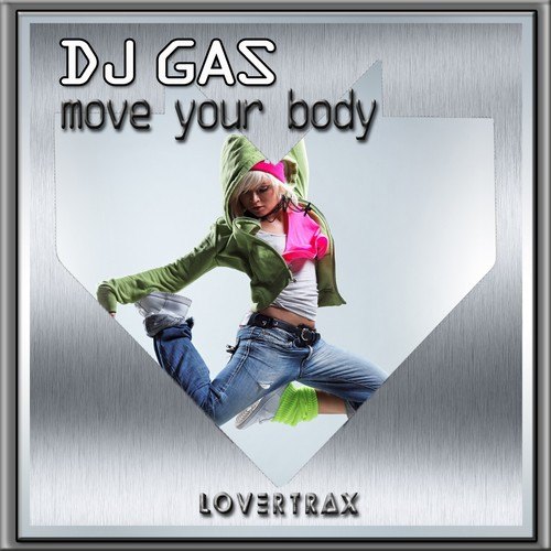 DJ GAS-Move Your Body