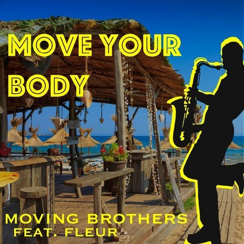 Moving Brothers, Fleur-Move Your Body