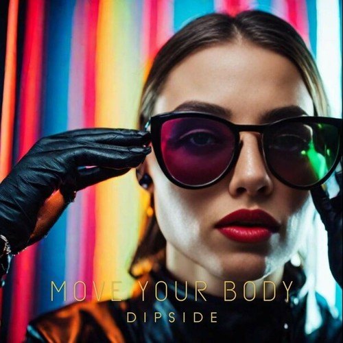 Dipside-Move Your Body (Radio Version)