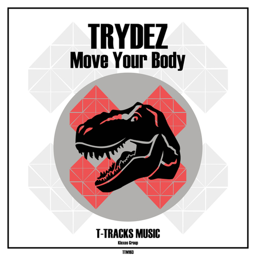 TRYDEZ-Move Your Body