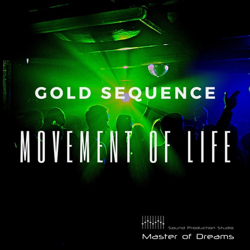 Gold Sequence-Movement of Life