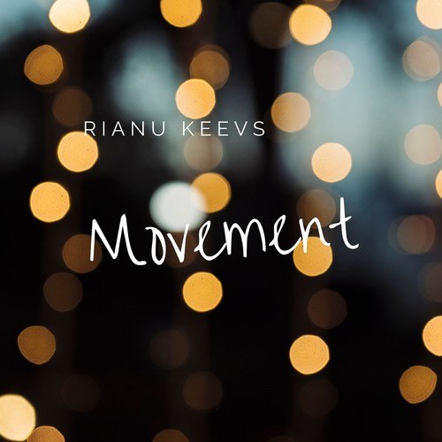 Rianu Keevs-Movement