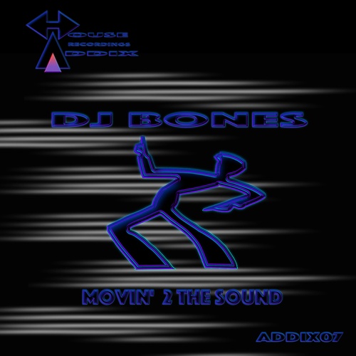 DJ Bones-Movin 2 the Sound