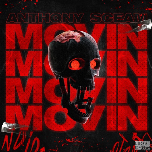 Anthony Sceam-Movin'