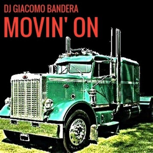 DJ Giacomo Bandera-Movin' On