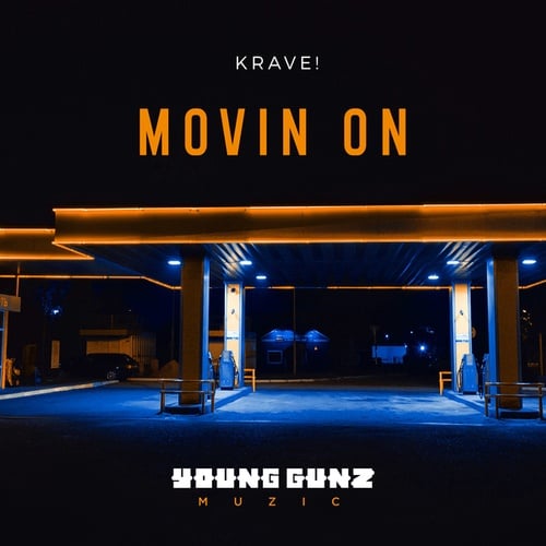 KRAVE!-Movin On